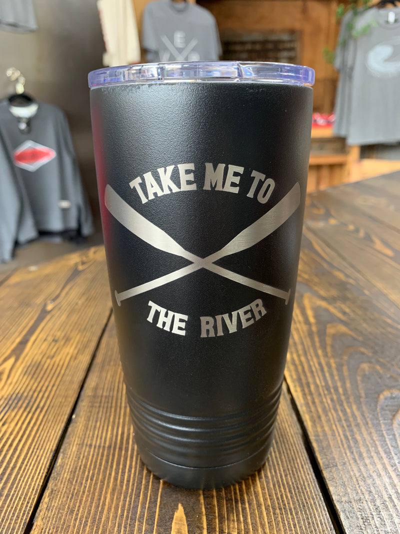 "Take me to the River" - Black insulated cup 20 oz