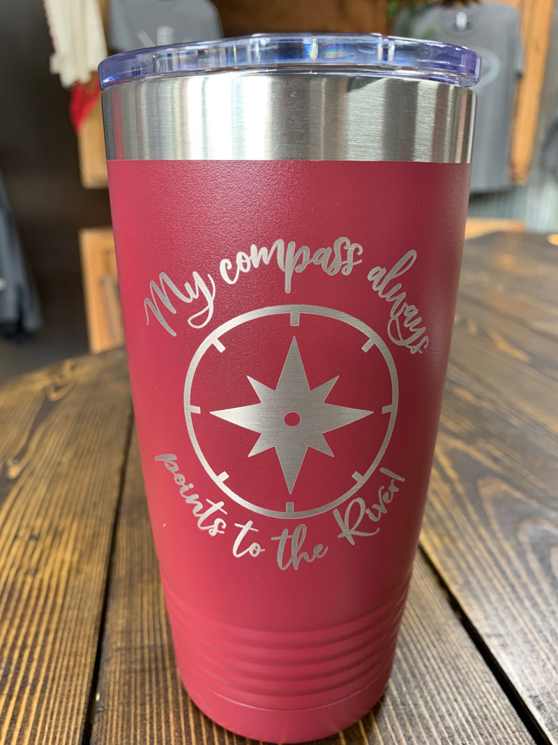 Maroon 20 oz insulated cup "My compass..."