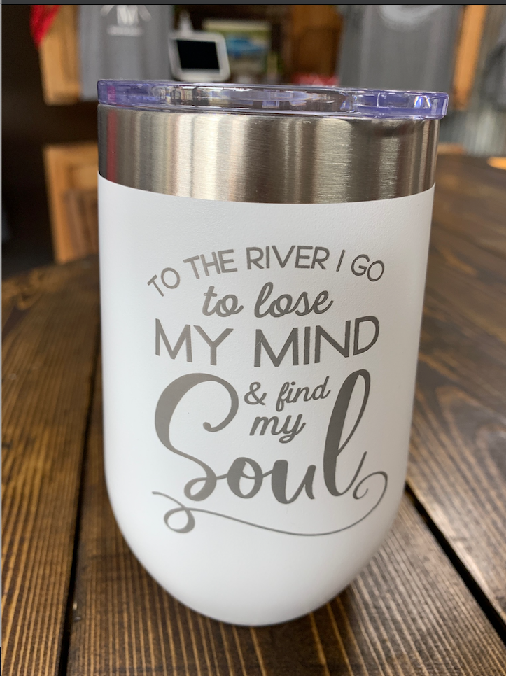 White 16 oz. stemless cup "To the river I go..."